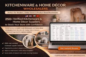 250+ Verified Kitchenware & Home Décor Suppliers to Stock Your Store with Confidence