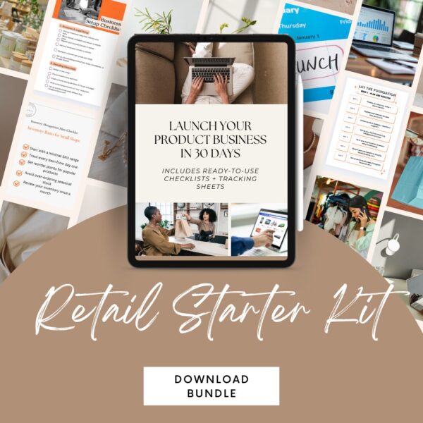 Retail Starter Kit – Launch Your Product Business in 30 Days